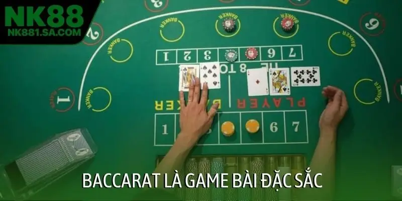 Baccarat là game bài đặc sắc