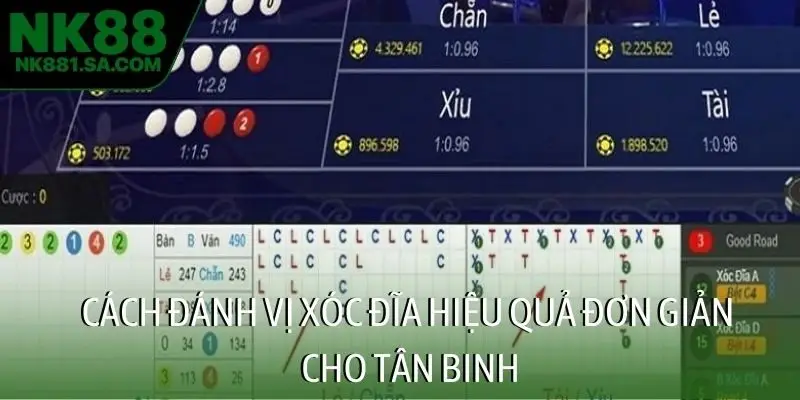 Cách đánh vị xóc đĩa hiệu quả đơn giản cho tân binh