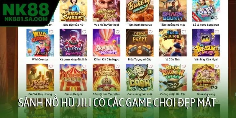 Sảnh nổ hũ JILI có các game chơi đẹp mắt